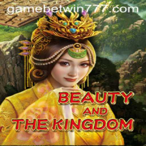 Discover BeautyAndTheKingdom: A Journey through Betwin777's Latest Adventure