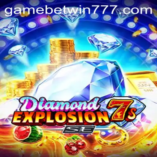 Explore the Thrills of DiamondExplosion7sSE and Discover the Magic of betwin777