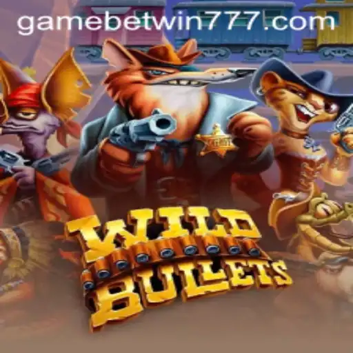 Exploring the Exciting World of WildBullets and Betwin777